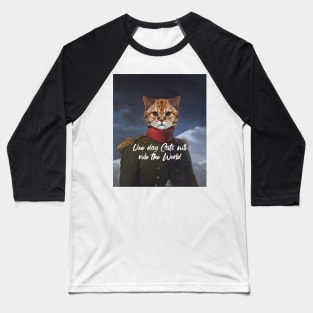 Cats will rule the world Baseball T-Shirt